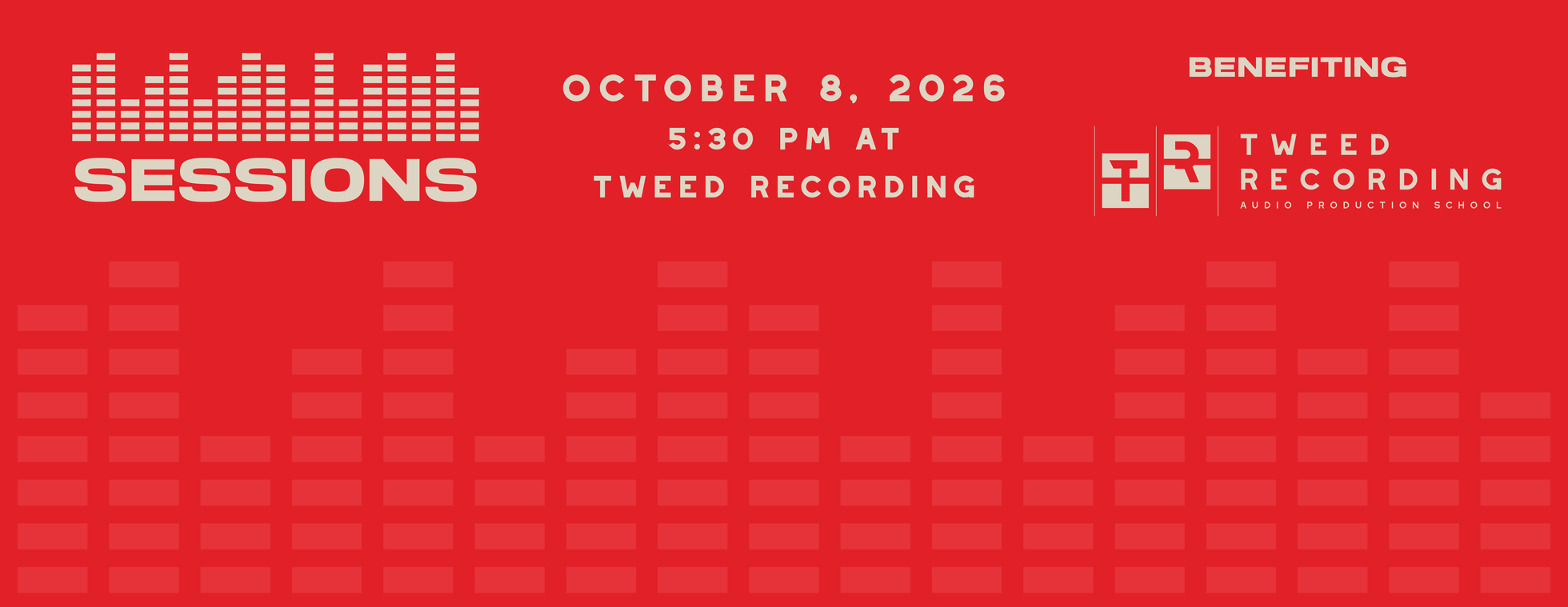Sessions Benefiting Tweed